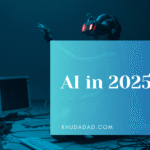 AI in 2025